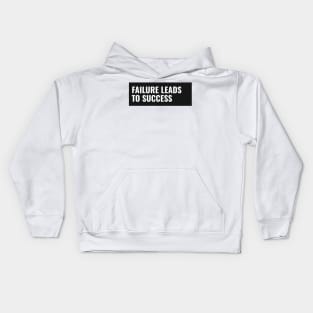 Failure Leads To Success 2.0 Kids Hoodie